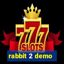 rabbit 2 demo